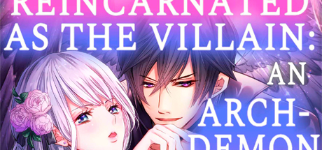 Reincarnated as the Villain: An Archdemon Fell in Love With Me 1